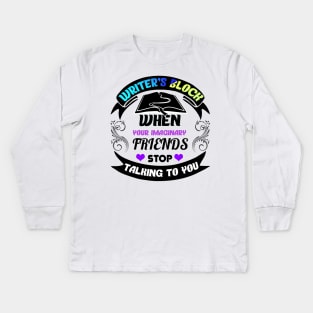 Funny Writer's Block Imaginary Friends Kids Long Sleeve T-Shirt